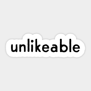 unlikeable Sticker